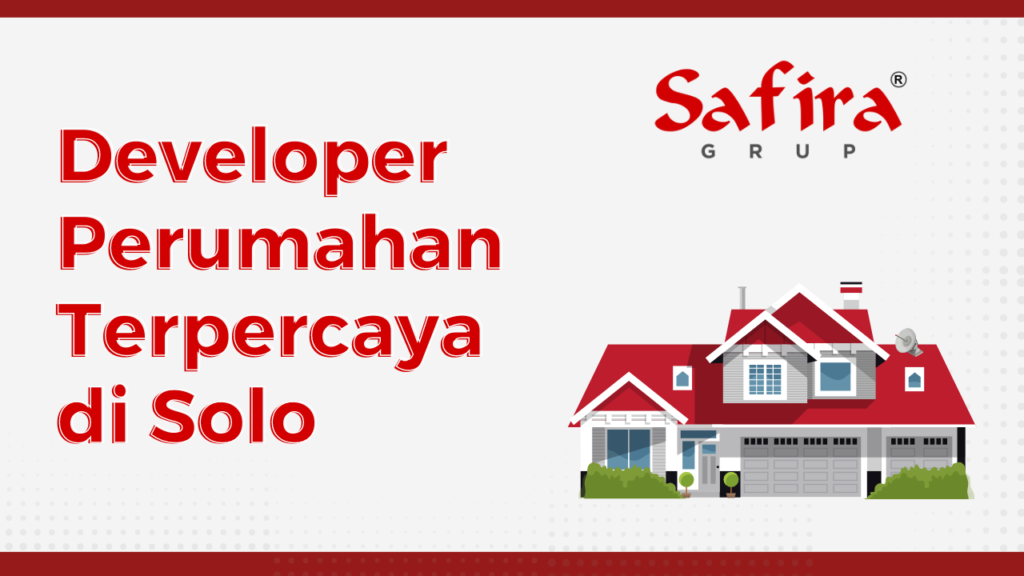 Developer perumahan terpercaya di solo