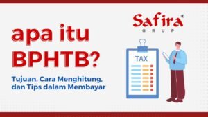 Pajak BPHTB Tujuan, Cara Menghitung, dan Tips dalam Membayar