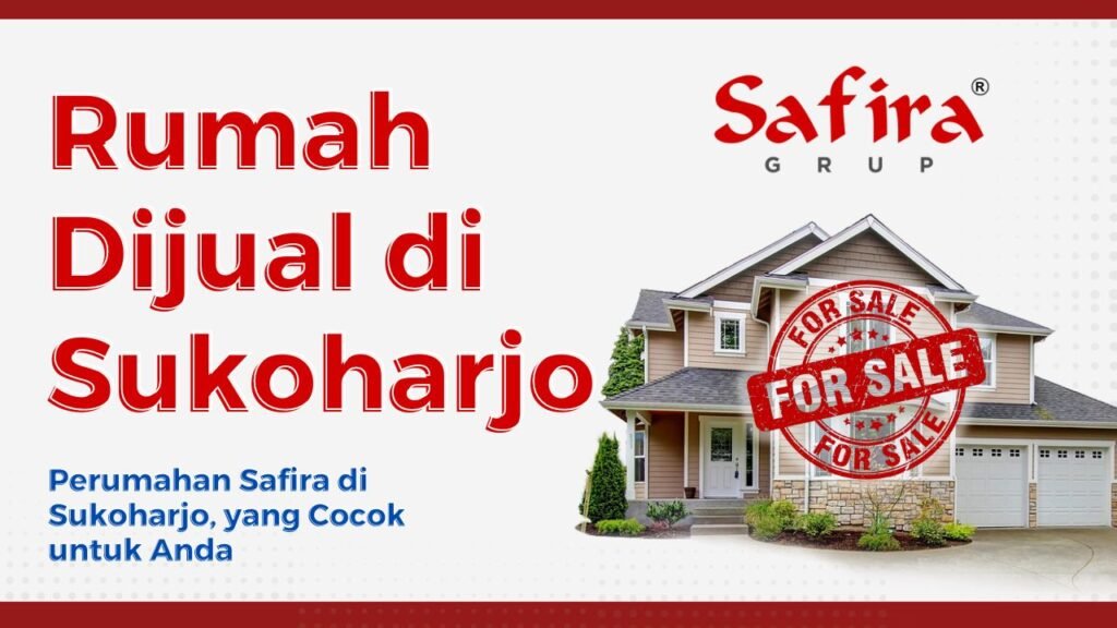 _Rumah dijual di sukoharjo - Perumahan di Sukoharjo yang Cocok untuk Berbagai Kebutuhan